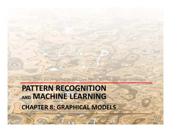 PATTERN RECOGNITION AND MACHINE LEARNING  CHAPTER 8: GRAPHICAL MODELS  Bayesian Networks  Directed