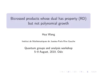 Bicrossed products whose dual has property (RD)  but not polynomial growth  Hua Wang  Institut de