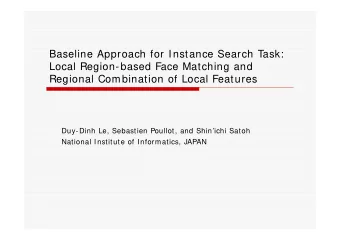 Baseline Approach for Instance Search Task:  Local Region-based Face Matching and  Regional