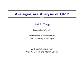 Average-Case Analysis of OMP    Joel A. Tropp  jtropp@umich.edu  Department of Mathematics  The