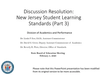 Standards (Part 3)  Division of Academics and Performance  Dr. Linda P. Eno, Ed.D., Assistant