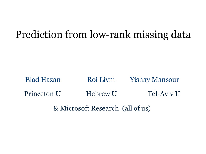 prediction from low rank missing data