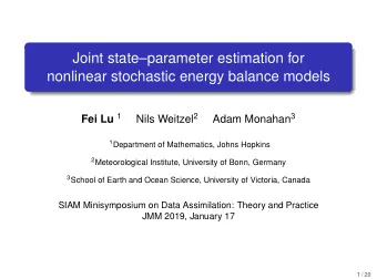 Joint stateparameter estimation for  nonlinear stochastic energy balance models Fei Lu 1 Nils