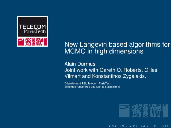 new langevin based algorithms for mcmc in high dimensions