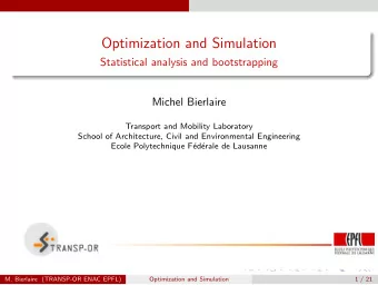 Optimization and Simulation  Statistical analysis and bootstrapping  Michel Bierlaire  Transport