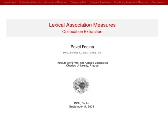 Lexical Association Measures  Collocation Extraction  Pavel Pecina  pecina@ufal.mff.cuni.cz