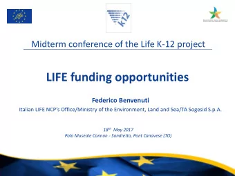LIFE funding opportunities  Federico Benvenuti Italian LIFE NCPs Office/Ministry of the