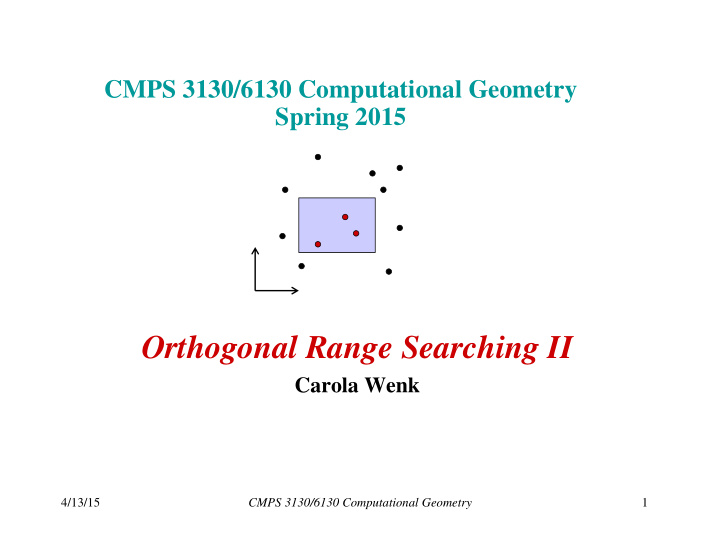 orthogonal range searching ii