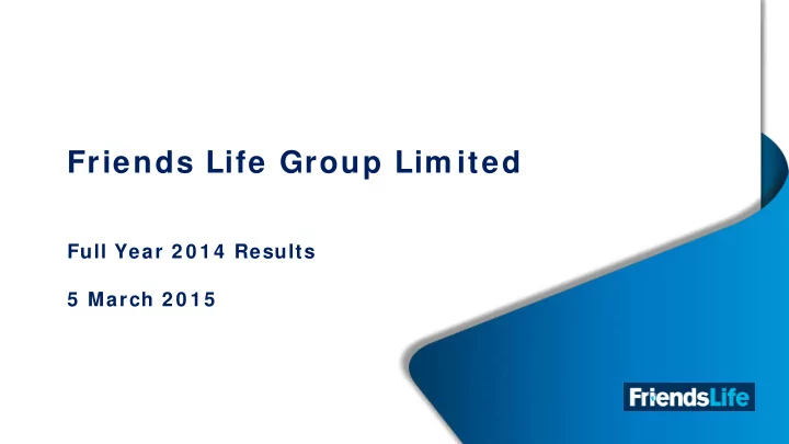 friends life group lim ited