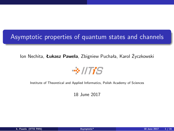 asymptotic properties of quantum states and channels