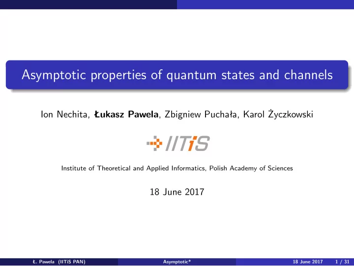 asymptotic properties of quantum states and channels