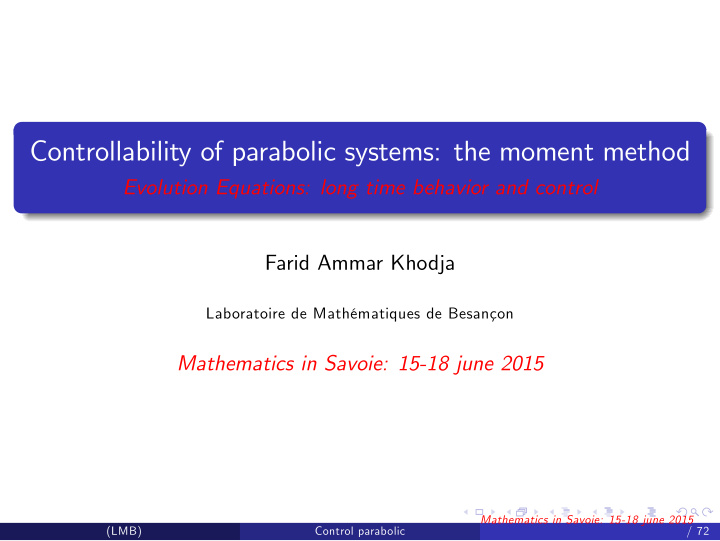controllability of parabolic systems the moment method