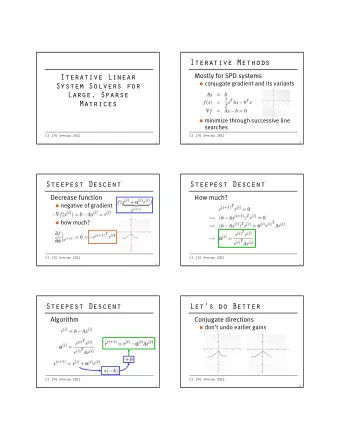 Iterative Methods  Mostly for SPD systems  Iterative Linear  conjugate gradient and its variants
