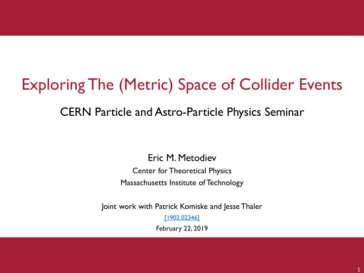 exploring the metric space of collider events