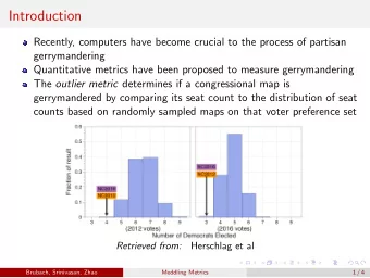 Introduction  Recently, computers have become crucial to the process of partisan  gerrymandering