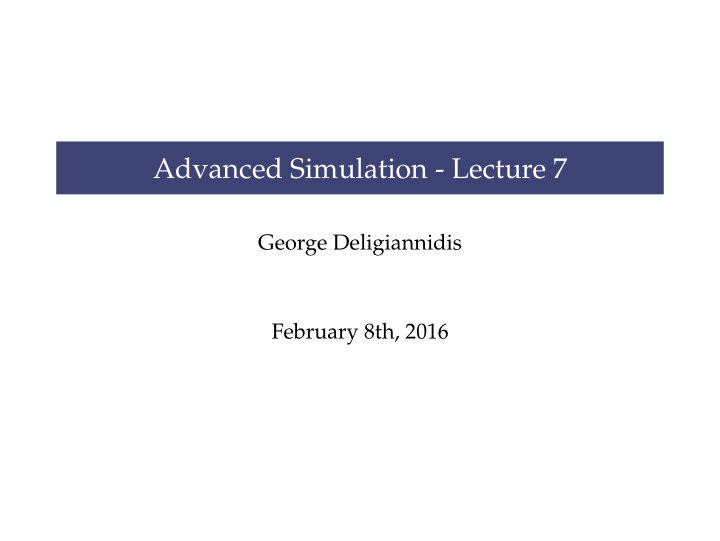 advanced simulation lecture 7