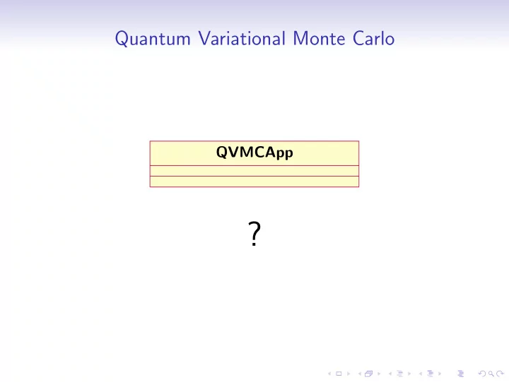 quantum variational monte carlo