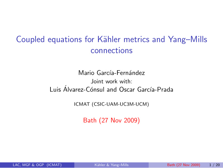 coupled equations for k ahler metrics and yang mills