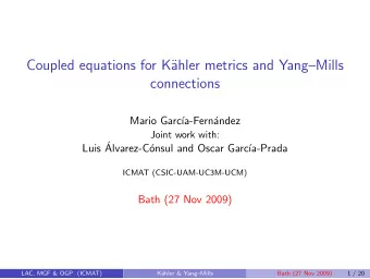 Coupled equations for K  ahler metrics and YangMills  connections  Mario Garc  a-Fern
