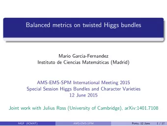 Balanced metrics on twisted Higgs bundles  Mario Garcia-Fernandez  Instituto de Ciencias Matem