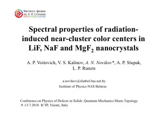 Spectral properties of radiation-  induced near-cluster color centers in LiF, NaF and MgF 2