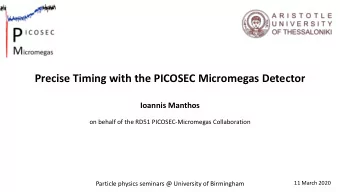 Precise Timing with the PICOSEC Micromegas Detector  Ioannis Manthos  on behalf of the RD51