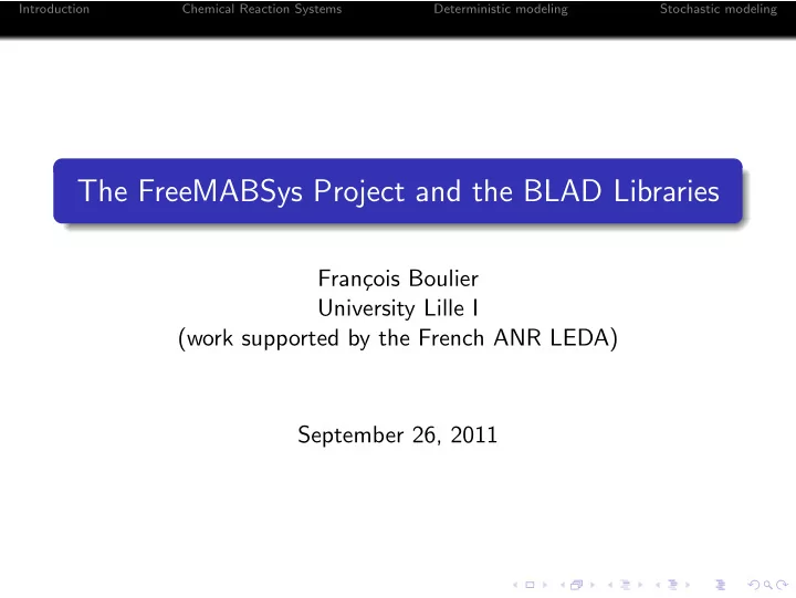 the freemabsys project and the blad libraries