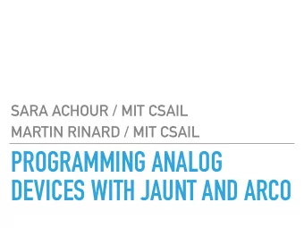 PROGRAMMING ANALOG  DEVICES WITH JAUNT AND ARCO  2 Programmable   Dynamical Systems  Analog