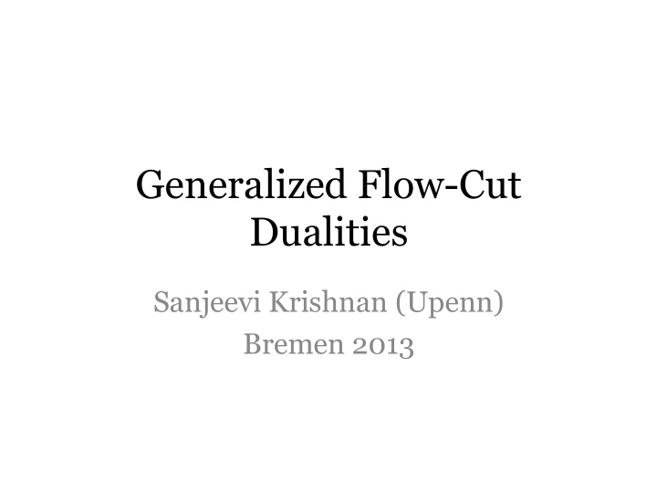 generalized flow cut dualities