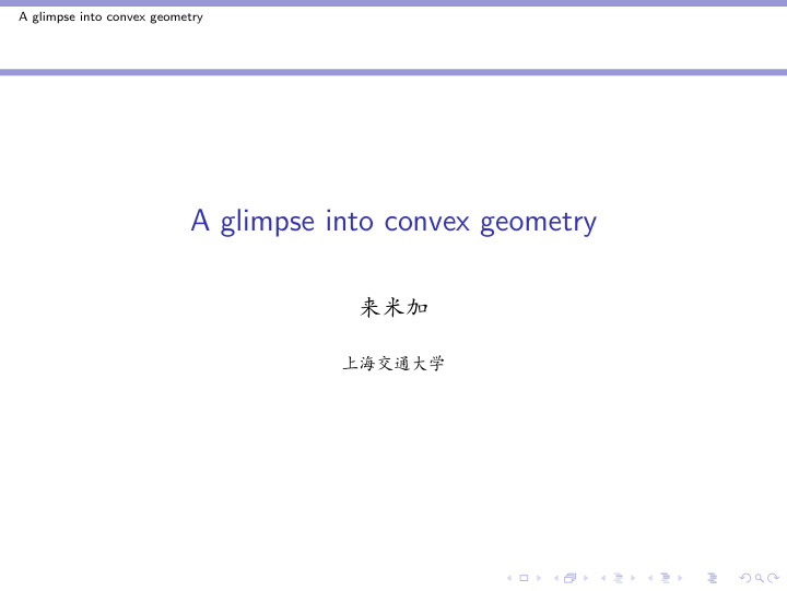 a glimpse into convex geometry