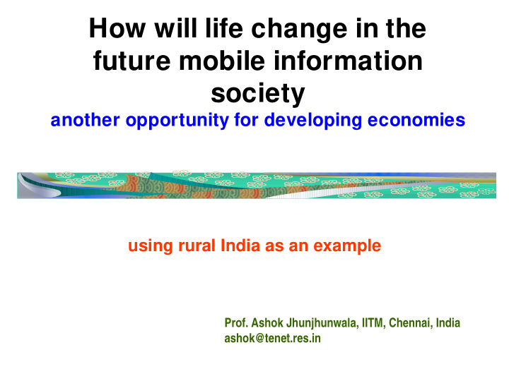 how will life change in the future mobile information