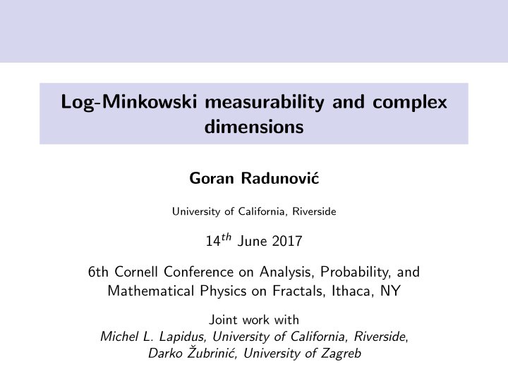 log minkowski measurability and complex dimensions