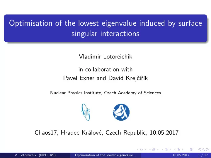 optimisation of the lowest eigenvalue induced by surface