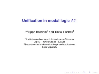 Introduction Unification problem in a logical system L  Given a formula  ( x 1 , . . . , x n )