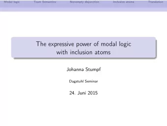 The expressive power of modal logic  with inclusion atoms  Johanna Stumpf  Dagstuhl Seminar  24.