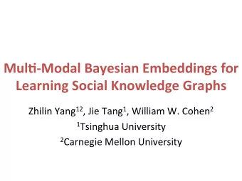 Mul$-Modal  Bayesian  Embeddings  for    Learning  Social  Knowledge