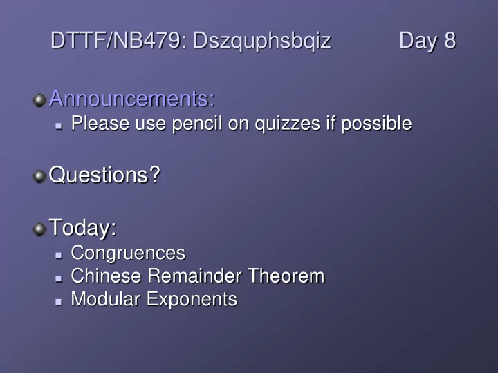 dttf nb479 dszquphsbqiz day 8 announcements