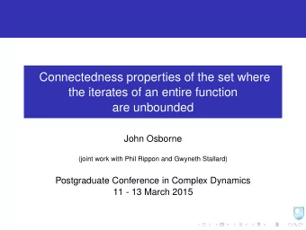 Connectedness properties of the set where  the iterates of an entire function  are unbounded  John