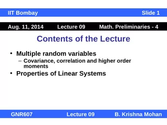 Contents of the Lecture  Multiple random variables  Covariance, correlation and higher order
