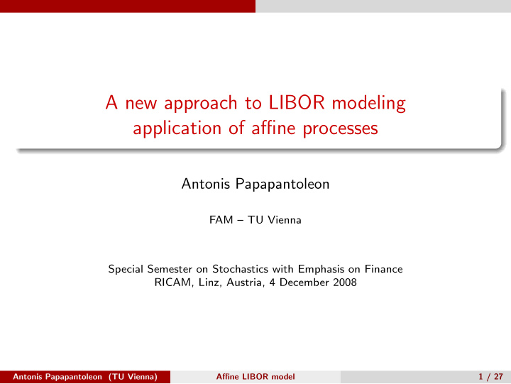a new approach to libor modeling application of affine