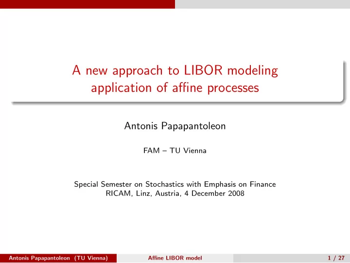 a new approach to libor modeling application of affine