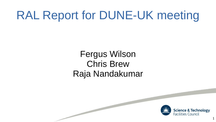 ral report for dune uk meeting