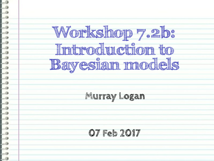 workshop 7 2b introduction to bayesian models