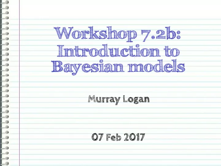 workshop 7 2b introduction to bayesian models