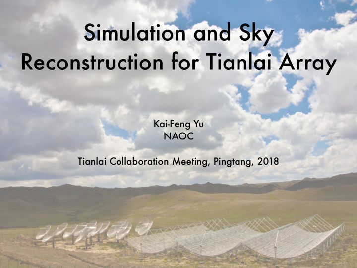 simulation and sky reconstruction for tianlai array