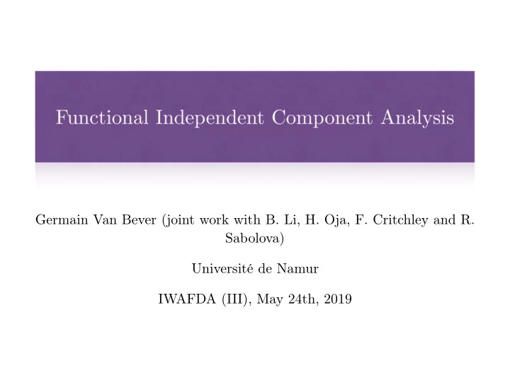 germain van bever joint work with b li h oja f critchley
