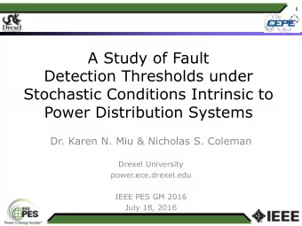 A Study of Fault  Detection Thresholds under  Stochastic Conditions Intrinsic to  Power