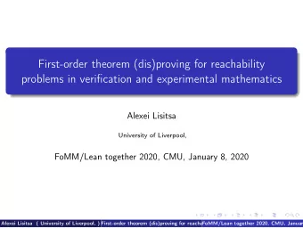 First-order theorem (dis)proving for reachability  problems in verification and experimental