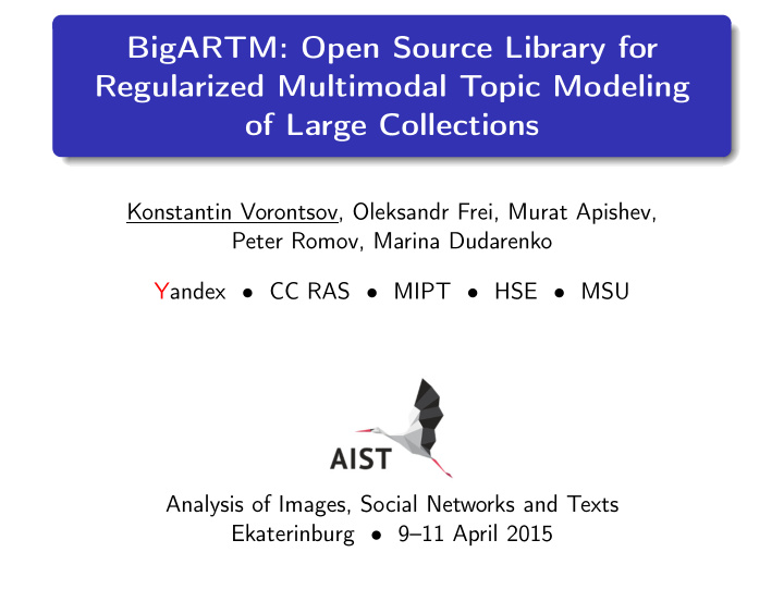 bigartm open source library for regularized multimodal