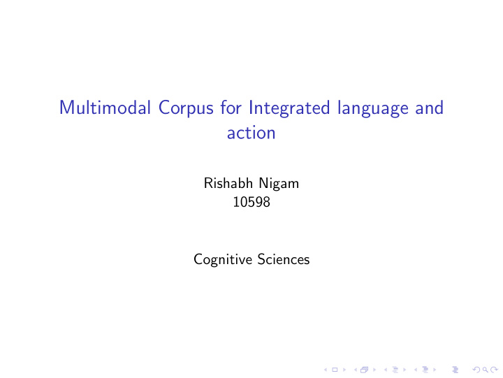 multimodal corpus for integrated language and action